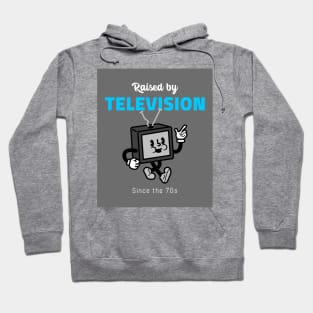 Raised by Television 1970's Hoodie